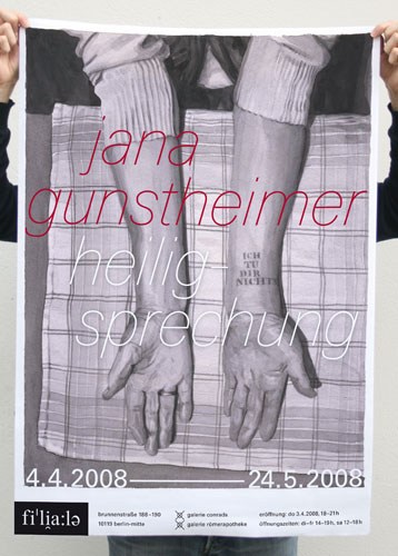Plakat für die Ausstellung ›Heiligsprechung‹ von Jana Gunstheimer in der Galerie Filiale, Berlin